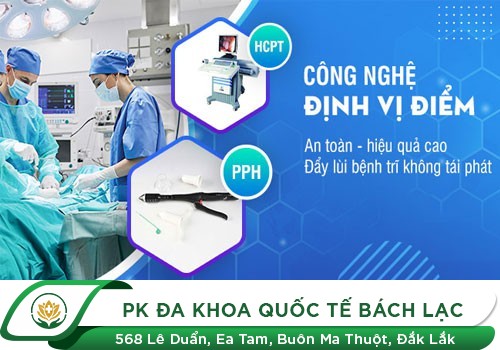 Cắt Trĩ Bằng Phương Pháp PPH, HCPT Hiện Đại Và Tiên Tiến