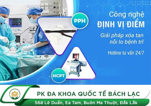 Chữa Bệnh Trĩ Chi Phí Thấp - Hiệu Quả Cao - Chỉ Có Tại Phòng Khám Đa Khoa Quốc Tế Bách Lạc