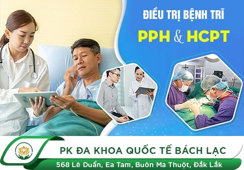 Chữa Trị Bệnh Trĩ Ở Đâu Tốt Nhất Đắk Lắk