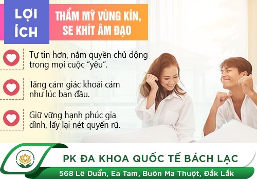 Địa Chỉ Thẩm Mĩ Vùng Kín Uy Tín Tại Đắk Lắk