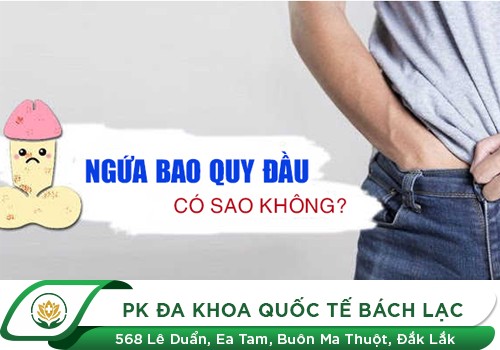 Ngứa bao quy đầu có sao không?