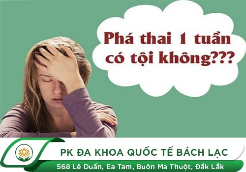 Phương pháp nào để phá thai 1 tuần tuổi?