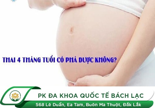 Phá thai 4 tháng bằng thuốc