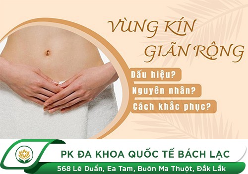 Khắc Phục Nỗi Niềm Cửa Mình Giãn Rộng Thật Dễ Dàng