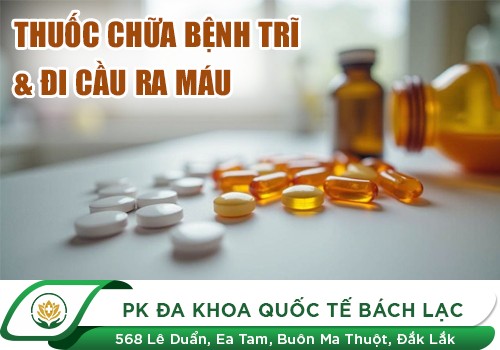 Thuốc chữa bệnh trĩ và đi cầu ra máu có thật sự hiệu quả?