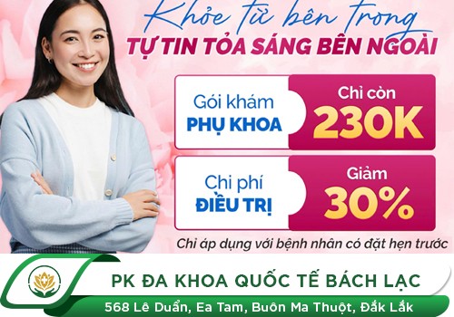 Ưu đãi khám phụ khoa hấp dẫn bạn nên biết tại Đắk Lắk